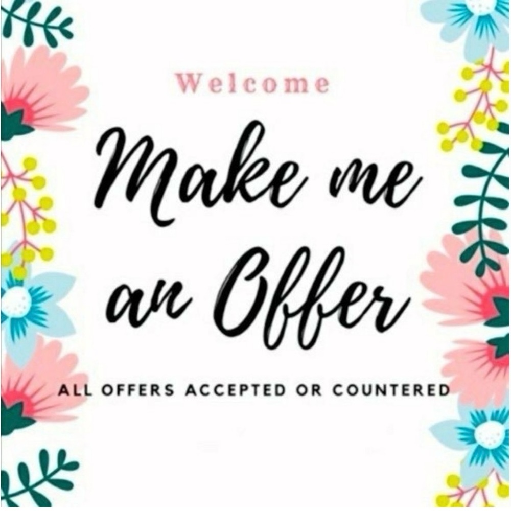 I LOVE REASONABLE OFFERS